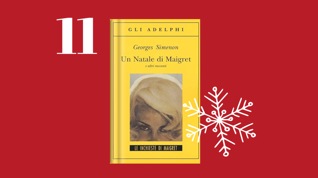 Giorno 11: Un Natale di&nbsp;Maigret