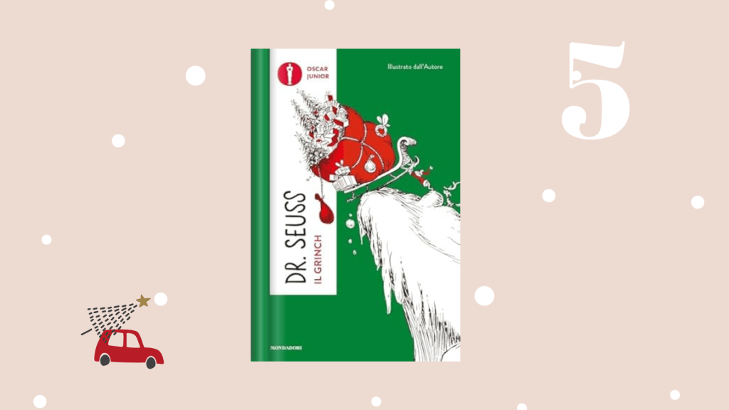Giorno 5: Il&nbsp;Grinch