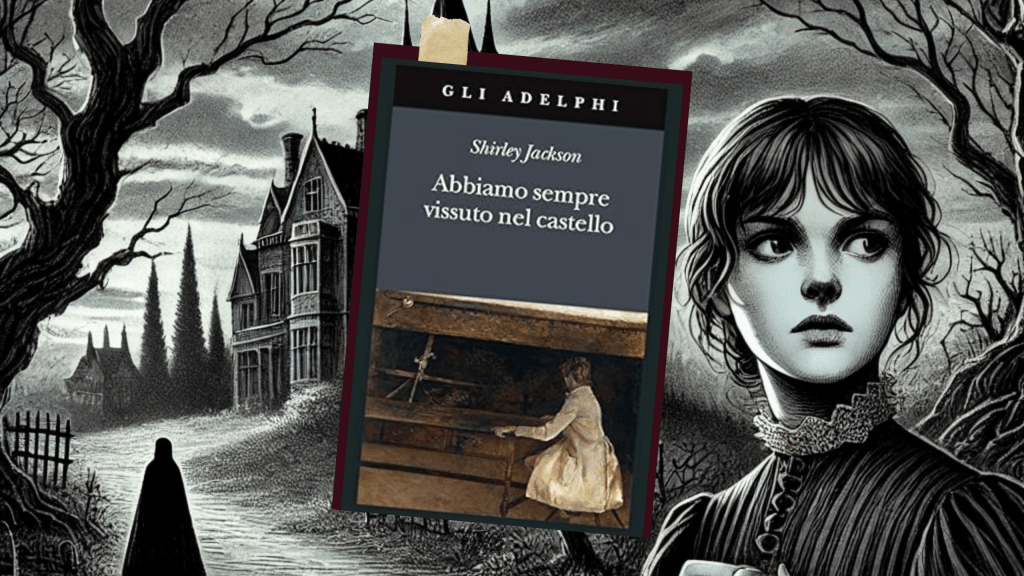 Abbiamo Sempre Vissuto nel&nbsp;Castello