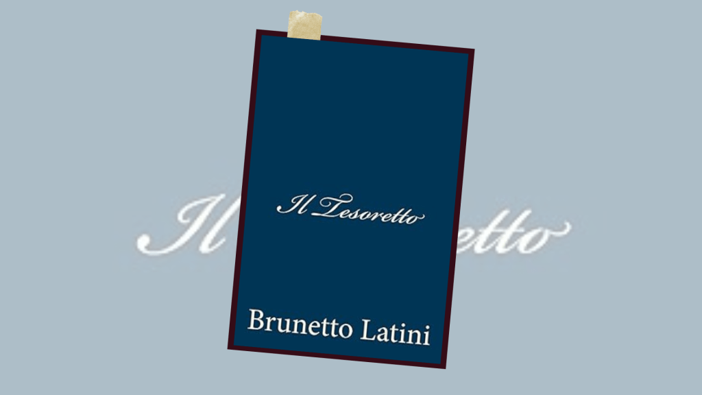 Brunetto Latini: il Tesoro e il&nbsp;Tesoretto