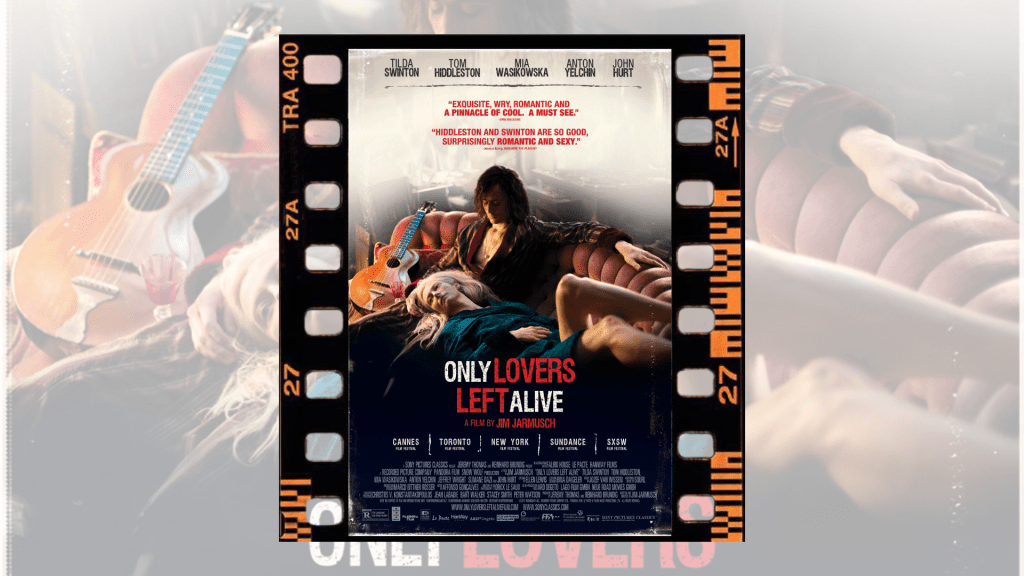 Only Lovers Left Alive (2013) – vampiro&nbsp;moderno