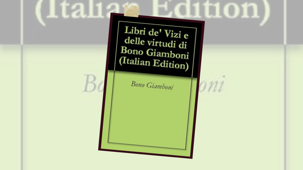 Il Libro de’ vizi e delle&nbsp;virtudi