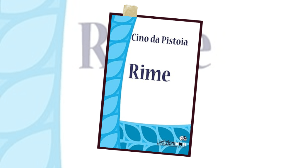 Cino da Pistoia –&nbsp;Rime