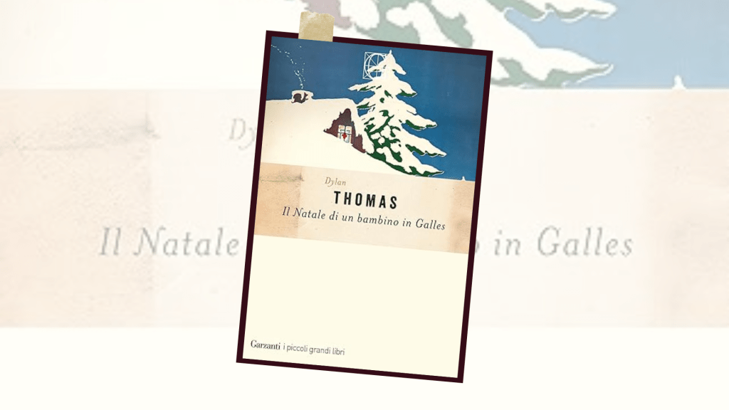 Il Natale di un bambino nel Galles (Dylan&nbsp;Thomas)
