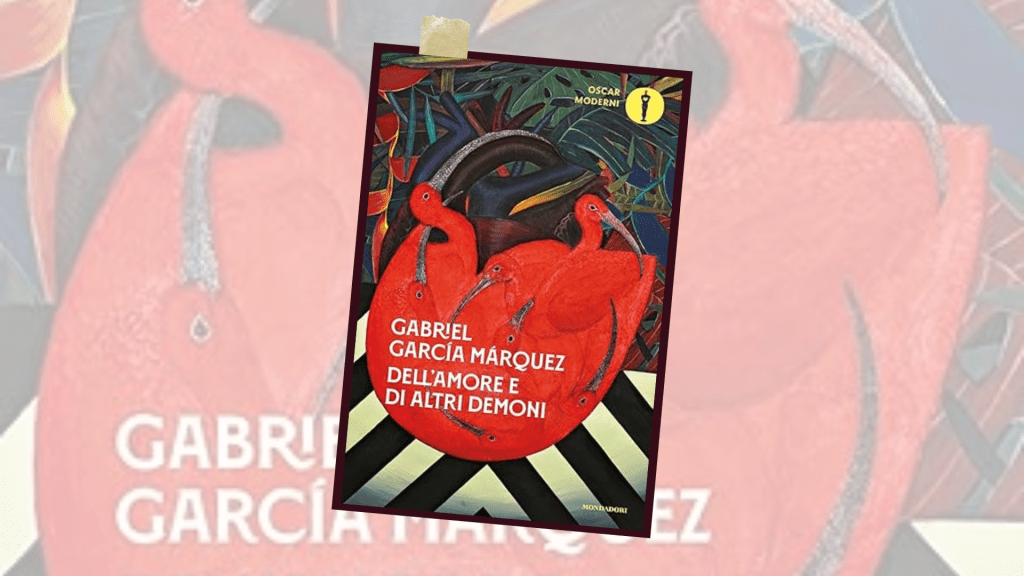 Dell’amore e di altri&nbsp;demoni